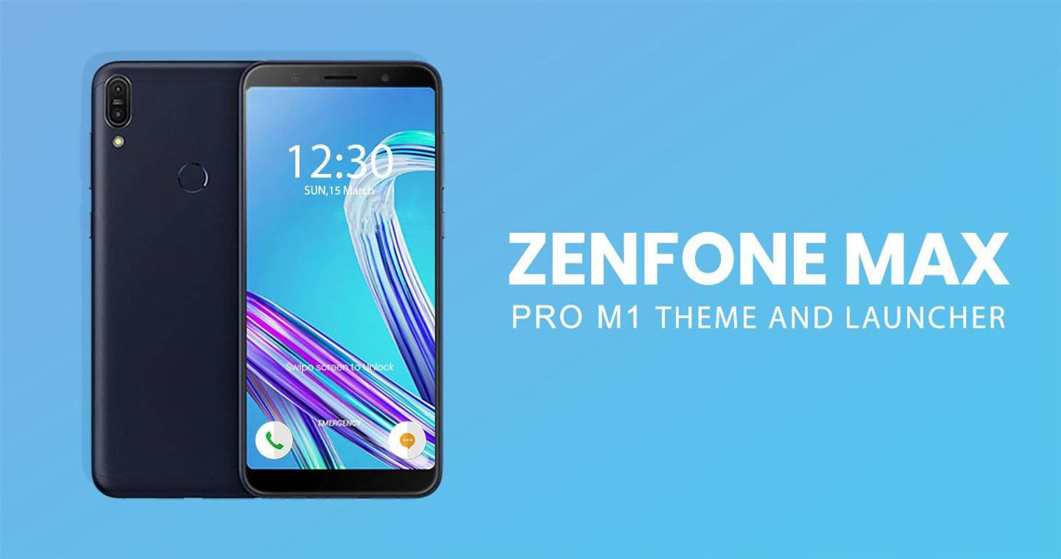  Asus  Zenfone  Max  Pro  M1  Theme for Android APK Download 