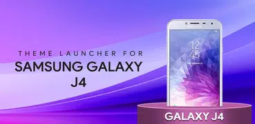 Launcher and Theme FOR Samsung Galaxy J4 Plus