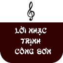 Lời Bài Hát Trịnh Công Sơn APK