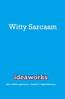 Witty Sarcasm Quotes Affiche