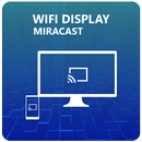 Miracast - Hiển Thị Wifi APK