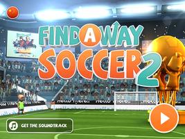 Find a Way Soccer 2 plakat