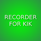 Recorder for Kik icône