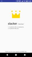 Slacker Supporter poster