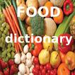 FOOD DICTIONARY