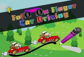 Follow finger - Car Driving Affiche