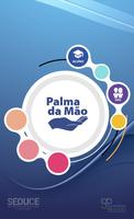 Palma da Mão - Educação GO plakat