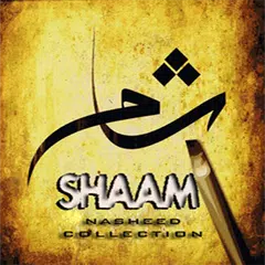 Shaam - Nasheed Collection