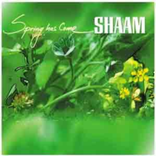 Shaam - Spring Has Come