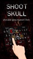 Shoot Skull Theme&Emoji Keyboard poster