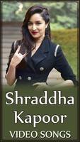 Shraddha Kapoor  Songs - Bollywood Video Songs poster