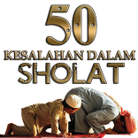 50 Kesalahan Sholat