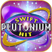 Swift Hit Plutonium Pokies