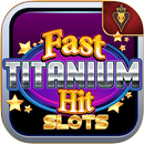 Fast Titanium Slots APK