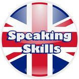Speaking Skills- ENGLISH LANGUAGE!