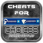 Cheats For Choices App For - Prank. icon