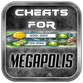 Cheats For Megapolis App For - Prank.