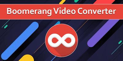 Boomerang Video Converter Cartaz
