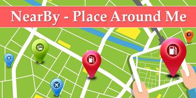 NearBy Place Around Me - Find Nearest Place on Map ポスター