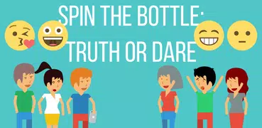 Spin the bottle: Truth or Dare