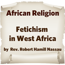 Fetichism in West Africa APK