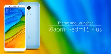 Theme for Xiaomi Redmi 5 Plus