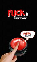 Fuck it! Button Plakat