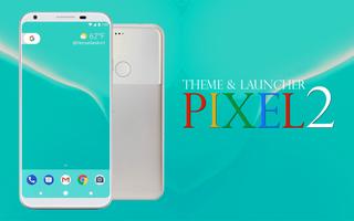 Theme for Pixel 2 ポスター