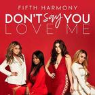 Icona Fifth Harmony - Don't Say You Love Me