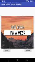 I'M A MESS  -  BEBE REXHA Affiche