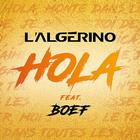 L'Algérino - Hola ft. Boef ikon