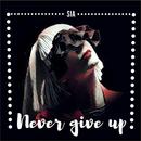 Sia - Never Give Up APK