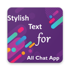 Stylish(Fancy) Text For All Chat App 아이콘