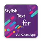 Stylish(Fancy) Text For All Chat App icon