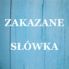 Zakazane Słówka, tabu po polsk icône