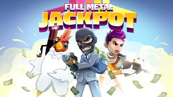 Full Metal Jackpot Poster