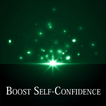 How To Boost Self Confidence!