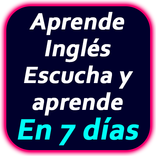 Escucha y aprende inglés : Aprende Inglés Rápido