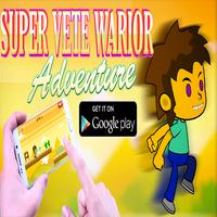 Super Vete Warrior Adventure penulis hantaran