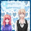 Straight Up Sister-Zoned APK