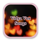 Vidya Vox Video Songs icône