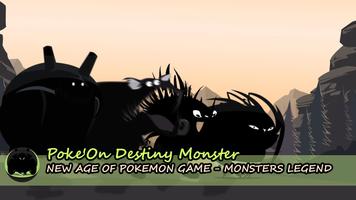 Poke'On Destiny Monster 海報