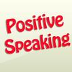 ”Positive Speaking Guide