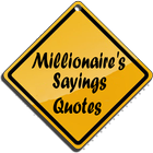 Millionaires Saying Quotes ícone