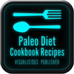 Paleo Diet Cookbook Recipes