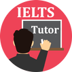 IELTS Tutor - Module, Tips, Ideas, Vocabulary