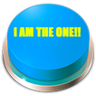I Am The One Button