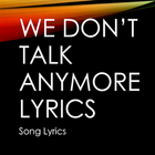 We Don t Talk Anymore Lyrics icône