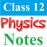Class 12 Physics Notes آئیکن