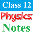Class 12 Physics Notes icône